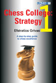 This is the product image for Chess College 1: Strategy. Detail: Grivas. Product ID: 9781904600459.
 
				Price: $19.95.
