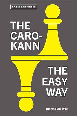 This is the product image for The Caro-Kann, the Easy Way. Detail: Engqvist,T. Product ID: 9781849948166.
 
				Price: $34.95.