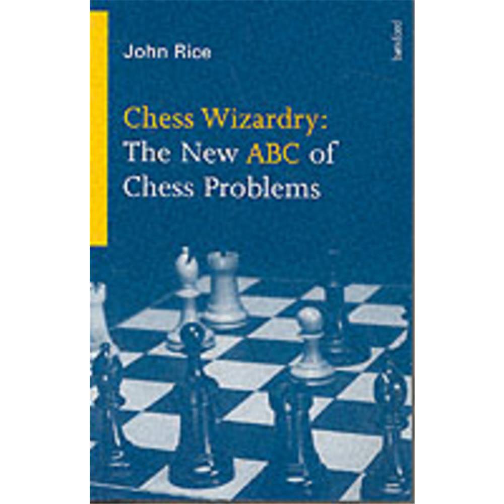 This is the product image for Chess Wizardry. Detail: Rice, J. Product ID: 0713480130.
 
				Price: $19.95.