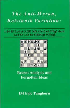 This is the product image for The Anti-Meran, Botvinnik Variation. Detail: Tangborn, E. Product ID: 187947929X.
 
				Price: $9.95.
