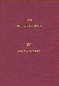 This is the product image for The History of Chess. Detail: Forbes, D. Product ID: 8071895563.
 
				Price: $39.95.