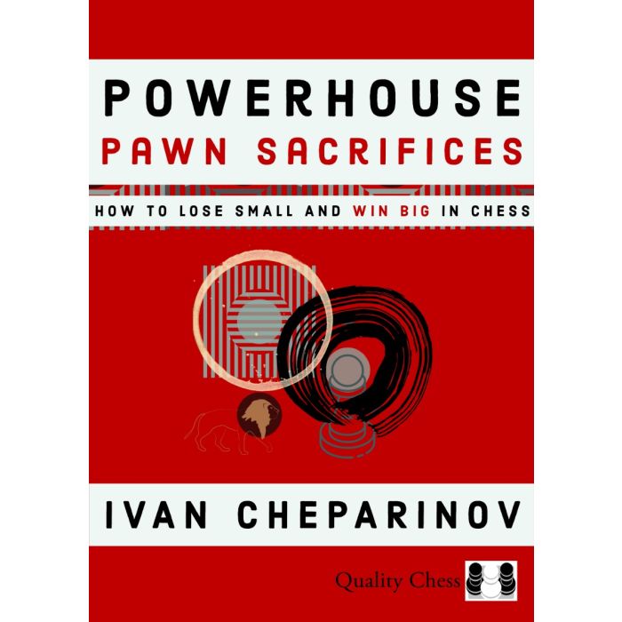 This is the product image for Powerhouse Pawn Sacrifices. Detail: Cheparinov,I. Product ID: 9781784832209.
 
				Price: $49.95.