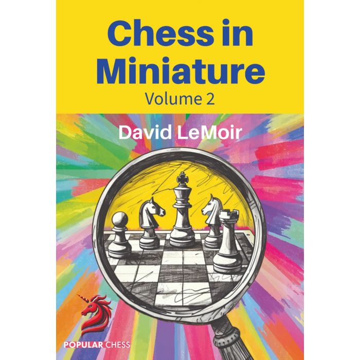 This is the product image for Chess in Miniature - Volume 2. Detail: LeMoir,D. Product ID: 9781836840978.
 
				Price: $39.95.