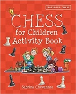 This is the product image for Chess for Children Activity Book. Detail: Chevannes, S. Product ID: 9781849942843.
 
				Price: $22.95.