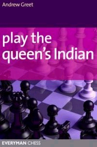 This is the product image for Play the Queen's Indian. Detail: Greet, A. Product ID: 9781857445800.
 
				Price: $32.95.