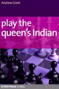 This is the product image for Play the Queen's Indian. Detail: Greet, A. Product ID: 9781857445800.
 
				Price: $32.95.