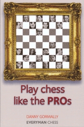 This is the product image for Play Chess Like the Pros. Detail: Gormally, D. Product ID: 9781857446272.
 
				Price: $19.95.