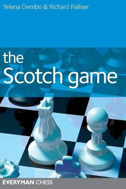 This is the product image for The Scotch Game. Detail: Dembo, Y & Palliser,R. Product ID: 9781857446326.
 
				Price: $29.95.