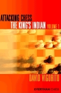 This is the product image for Attacking Chess The King's Indian Volume 1. Detail: Vigorito, D. Product ID: 9781857446456.
 
				Price: $29.95.