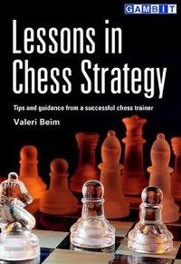 This is the product image for Lessons in Chess Strategy. Detail: Beim, V. Product ID: 9781901983937.
 
				Price: $29.95.