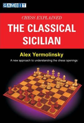 This is the product image for Chess Explained: The Classical Sicilian. Detail: Yermolinsky, A. Product ID: 9781904600428.
 
				Price: $9.95.