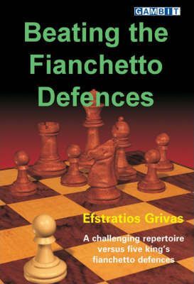 This is the product image for Beating the Fianchetto Defences. Detail: Grivas, E. Product ID: 9781904600480.
 
				Price: $20.00.