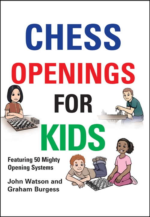 This is the product image for Chess Openings for Kids HB. Detail: Watson & Burgess. Product ID: 9781906454265.
 
				Price: $29.95.