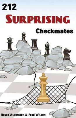 This is the product image for 212 Surprising Checkmates. Detail: Alberston & Wilson. Product ID: 9781936490233.
 
				Price: $19.95.