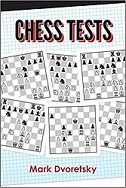 This is the product image for Chess Tests. Detail: Dvoretsky,M. Product ID: 9781949859065.
 
				Price: $34.95.