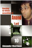 This is the product image for Opening White Anand V10. Detail: Khalifman, A. Product ID: 9789548782647.
 
				Price: $9.95.