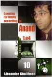 This is the product image for Opening White Anand V10. Detail: Khalifman, A. Product ID: 9789548782647.
 
				Price: $9.95.